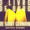 Releituras - O Livro de Ouro de Saint Germain, Capítulo Segundo - EP